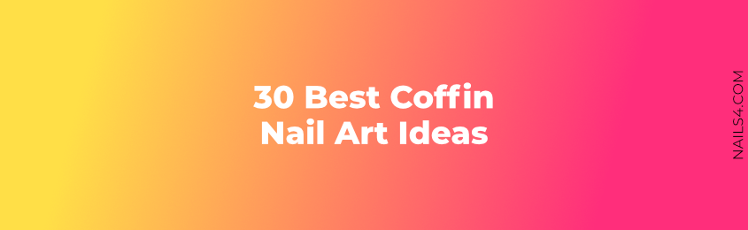 Best Coffin Nail Art Ideas