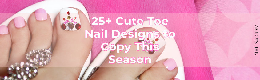 Cute Toe Nail Designs to Copy This Season